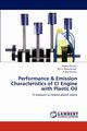 Performance & Emission Characteristics of CI Engine with Plastic Oil, Guntur Rajesh