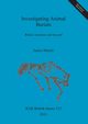 Investigating Animal Burials, Morris James