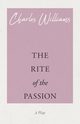 The Rite of the Passion, Williams Charles