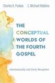 The Conceptual Worlds of the Fourth Gospel, Puskas Charles B.