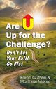 Are U Up for the Challenge?, Guthrie Karen