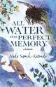 All Water Has Perfect Memory, Samih-Rotondo Nada