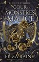Cour de monstres et de malice, Raine Eliza