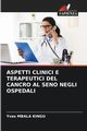 ASPETTI CLINICI E TERAPEUTICI DEL CANCRO AL SENO NEGLI OSPEDALI, MBALA KINGU Yves