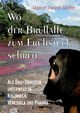 Wo der Brllaffe zum Frhstck schreit ..., Fennel-Stber Marion