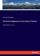 The Plants Indegenous to the Colony of Victoria, Mueller Ferdinand