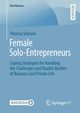 Female Solo-Entrepreneurs, Stossier Theresa
