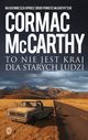 To nie jest kraj dla starych ludzi, McCarthy Cormac