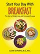 Start Your Day with Breakfast, Di Palma B.S. M.S. Laurie