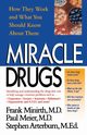 Miracle Drugs - How They Work and What You Should Know about Them, Minirth Frank B.