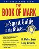 The Book of Mark, Evans H. Walker
