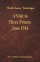 A Visit to Three Fronts, Doyle Sir Arthur Conan