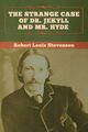 The Strange Case of Dr. Jekyll and Mr. Hyde, Stevenson Robert  Louis