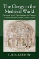 The Clergy in the Medieval World, Barrow Julia