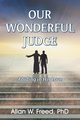 Our Wonderful Judge, Freed Allan W.
