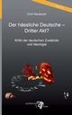 Der hssliche Deutsche - Dritter Akt?, Neubauer Emil