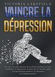 VAINCRE LA DPRESSION, Lakefield Victoria
