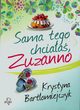 Sama tego chciaa Zuzanno, Bartomiejczyk Krystyna