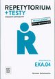 Repetytorium i testy Technik ekonomista EKA.04 Egzamin zawodowy, Stromecka Anna, liewska Joanna, Zieliska Aleksandra, Zadrona Dorota