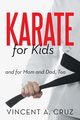 Karate for Kids and for Mom and Dad, Too, Cruz Vincent A.