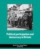 Political Participation and Democracy in Britain, Parry Geraint
