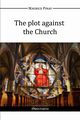 The plot against the Church, Pinay Maurice