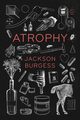 Atrophy, Burgess Jackson