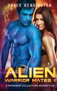 Alien Warrior Mates II Complete Collection, Kensington Grace