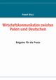 Wirtschaftskommunikation zwischen Polen und Deutschen, Blusz Pawel