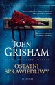 Ostatni sprawiedliwy, Grisham John