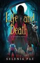 Life and Death, Paz Selenia