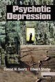 Psychotic Depression, Swartz Conrad M.