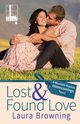 Lost & Found Love, Browning Laura