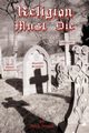 Religion Must Die, Stanit Rich