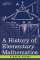 A History of Elementary Mathematics, Cajori Florian
