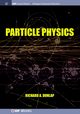 Particle Physics, Dunlap Richard A