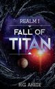 Fall of Titan, Ahedi H.G.