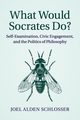 What Would Socrates Do?, Schlosser Joel Alden