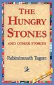 The Hungry Stones, Tagore Rabindranath