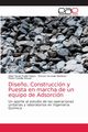 Dise?o, Construccin y Puesta en marcha de un equipo de Adsorcin, Puello Pajaro Elder David