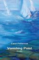 Vanishing Point, Patterson Carol