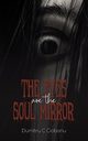 The Eyes Are the Soul Mirror, Ciobanu Dumitru C
