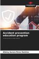 Accident prevention education program, Prez Ramirez Alleiny Aurora