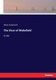 The Vicar of Wakefield, Goldsmith Oliver