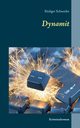 Dynamit, Schneider Rdiger