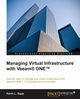 Managing Virtual Infrastructure with Veeam One, Sapp Kevin L.