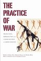 The Practice of War, 