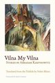 Vilna My Vilna, Karpinowitz Abraham