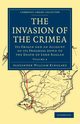 The Invasion of the Crimea - Volume 4, Kinglake Alexander William