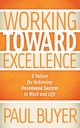 Working Toward Excellence, Buyer Paul